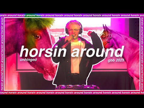Unhinged - Horsin Around | GBB25: World League Loopstation Wildcard