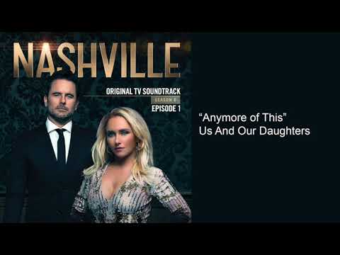 "Anymore of This" (Nashville Season 6 Episode 1)