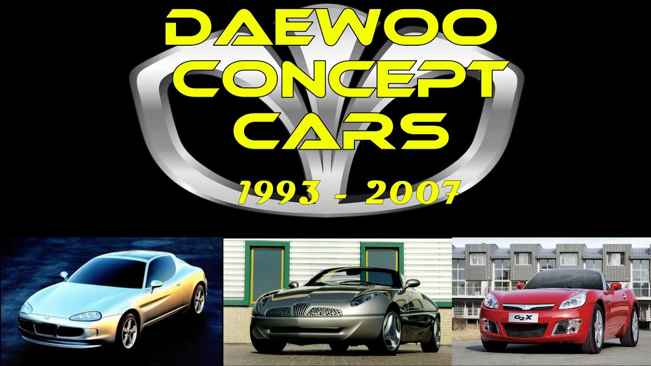 Daewoo concept cars 1993 - 2007