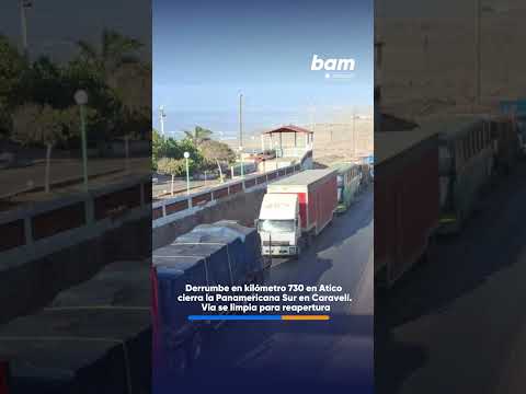 ¡ALERTA! Derrumbe en Atico cierra la Panamericana Sur en Caravelí 🚨