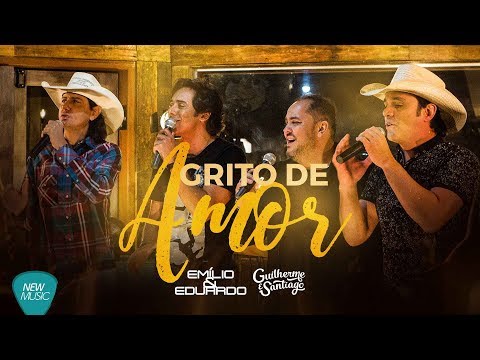 Grito de Amor - Emílio e Eduardo - Feat. Guilherme e Santiago (DVD Acustico de Luxo)