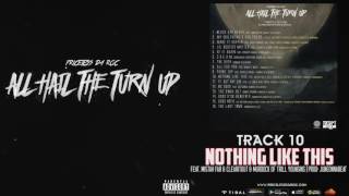 10: Priceless Da ROC - Nothing Like This (Feat. Mistah Fab & Trill Youngins)(Prod: JuneOnnaBeat)