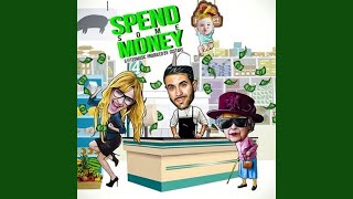 Spend Some Money (feat. CoStars)