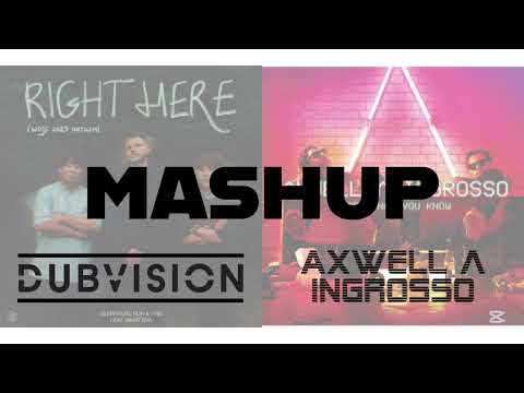 【Mashup】Dubvision,KDH & I-RIE - Right here vs Axwell^ Ingrosso - More than You know