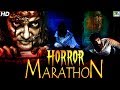 Horror Movies Marathon New Hindi Dubbed Movies 2020 Kaher Ek Raat Dayen House 100