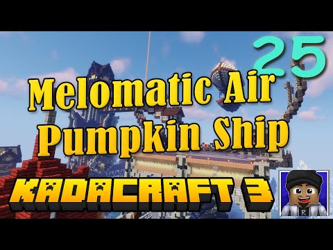 Kadacraft 3: Episode 25 - Airship + Melon & Pumpkin Farm (Pinoy Minecraft SMP) Java 1.16.4