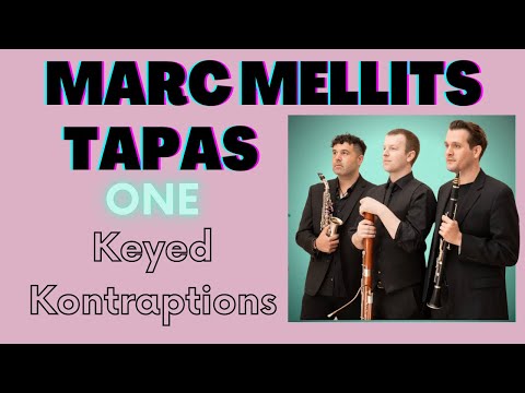 MARC MELLITS - TAPAS ONE | KEYED KONTRAPTIONS