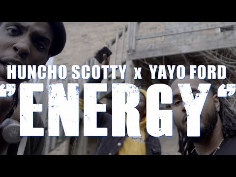 HUNCHO SCOTTY   x  YAYO FORD -ENERGY (OFFICIAL MUSIC VIDEO)