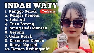 Download lagu Terbaru ‼️ KANGGO SENOK INDAH WATY FULL ALBUM 2025 || Belajar Demeni - Seisi Ati indah Wati terbaru  mp3