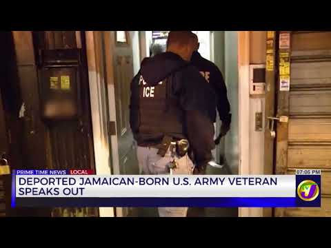 Deported Jamaican Born U.S. Army Veteran Speaks Out   | TVJ News