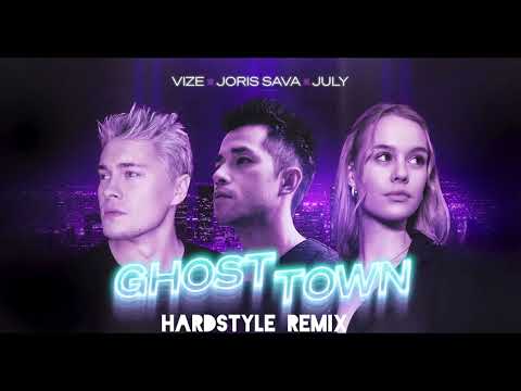 VIZE X Joris Sava X July - Ghost Town (Hardstyle Remix)