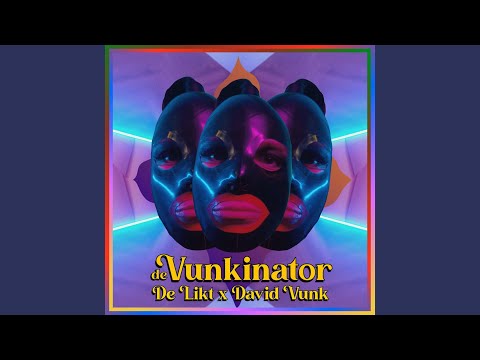 De Vunkinator [Single Edit] (feat. David Vunk)