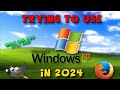 Using Windows XP in 2024 Can You Still Use It?