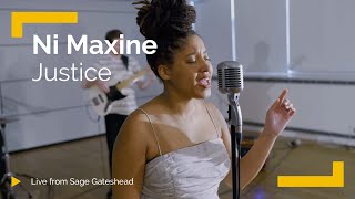 Ni Maxine feat. Keeks 'Justice' | Live from Sage Gateshead