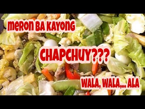nagluto ako ng chopsuey tsalap tsalap