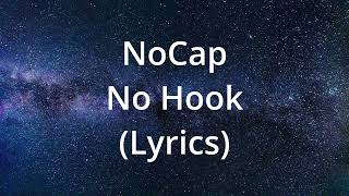 NoCap - No Hook (Lyrics)