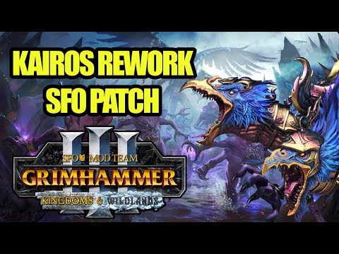 KAIROS & MONOGODS REWORK - New SFO Update - Kingdoms & Wildlands - Total War Warhammer 3