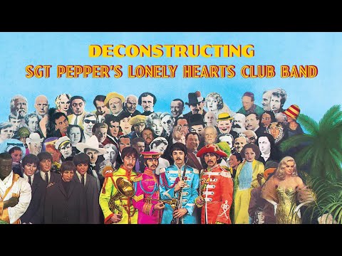 Deconstructing The Beatles - Sgt. Pepper's Lonely Hearts Club Band - Full Album (Isolated Tracks)