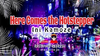 Download lagu Ini Kamoze - Here Comes the Hotstepper (LYRICS) 🎵 mp3