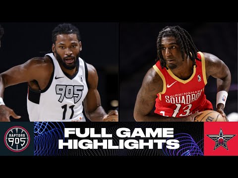 Birmingham Squadron vs. Raptors 905 - Game Highlights