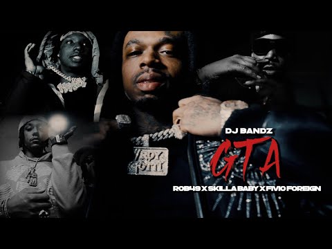 DJ Bandz - “GTA” Feat. Rob49, Skilla Baby & Fivio Foreign (Official Music Video)