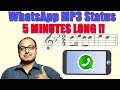 How to set whatsapp mp3 status more than 30 secs , 1 min, 3 mins , 5 mins LONG How to set whatsapp mp3 status more than 30 secs , 1 min, 3 mins , 5 mins LONG