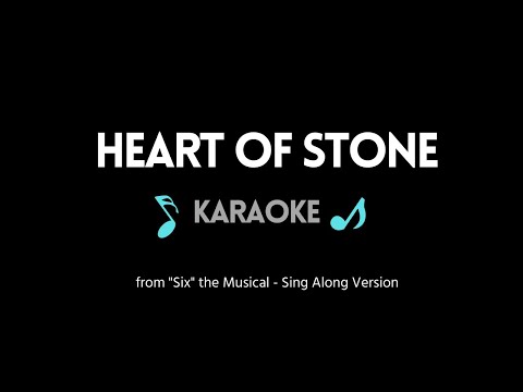 Heart of Stone KARAOKE (from "Six" Musical) - Sing Along w/ Backing Vocals