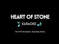 Heart of Stone KARAOKE (from 