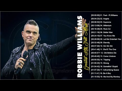 Robbie Williams Greatest Hits Full Album - Robbie Williams Best Songs 2021