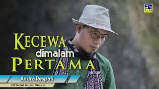 Download lagu Andra Respati - Kecewa Di Malam Pertama [Lagu Slow Rock Terpopuler 2019]   mp3