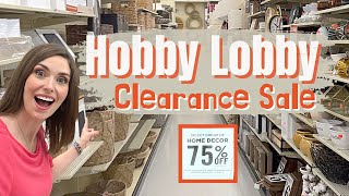 HUGE HOBBY LOBBY 75% OFF CLEARANCE SALE | SEMI-ANNUAL RED TICKET SALE | BUDGET HOME DECOR
