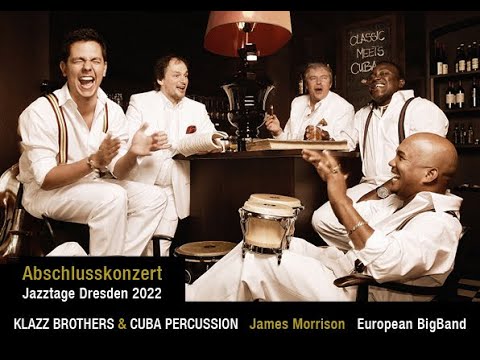 Classic meets Cuba - Jazztage Dresden 22 Abschlusskonzert
