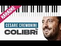 Cesare Cremonini | Colibrì // Piano Karaoke con Testo