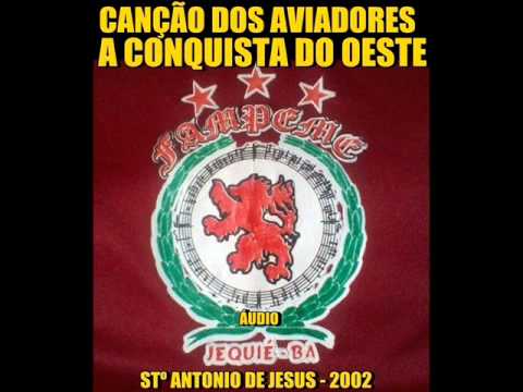 FAMPEME-CANÇÃO DOS AVIADORES / CONQ. DO OESTE