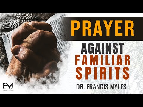 Prayer Against Familiar Spirits  |  Restraining Order Prayers