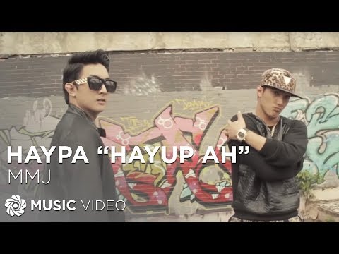 HayPa "Hayup Ah" - MMJ (Music Video)