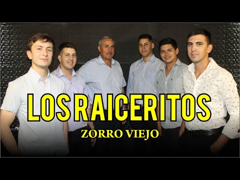 LOS RAICERITOS | Zorro viejo