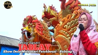 Download lagu JABLAY ( VERSI BAJIDOR ) - VOC. OTING || SHOW DESA MULYASARI PATOKBEUSI - SUBANG mp3