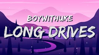 Download lagu [1 HOUR LOOP] BoyWithUke - Long Drives (Lyrics) mp3