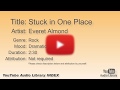 Stuck In One Place Everet Almond Rock Dramatic YouTube Audio Library BGM