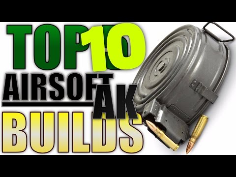 Top 10 Airsoft AK Builds (Airsoft Gun Countdown)