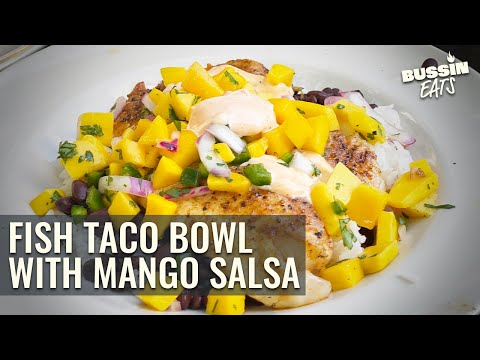 THIS Sweet And Fiery Fish Taco Bowl Is Perfect For Lunch I Bussin Eats