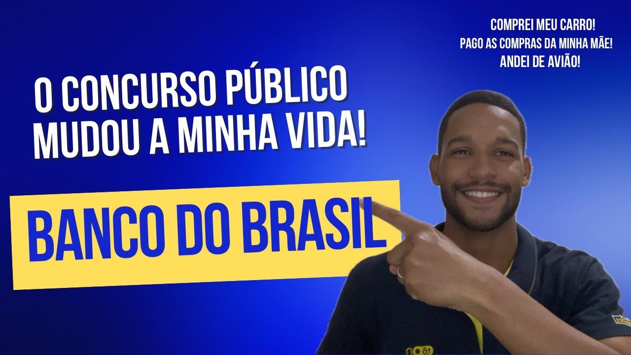 O que MUDOU na minha vida depois da aprovação no BANCO DO BRASIL?