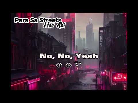 Para sa Streets - Hev Abi (Lyrics) | English Translated Lyrics | Baybayin Lyrics
