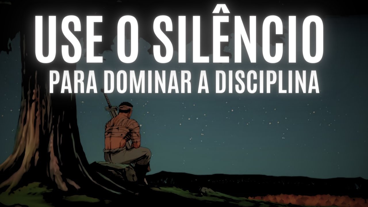 A DISCIPLINA está no SILÊNCIO que VOCÊ NÃO FAZ