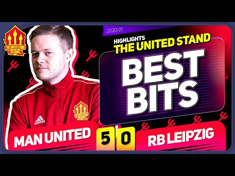 GOLDBRIDGE Best Bits | Man United 5-0 RB Leipzig | SHOCK & JOY!