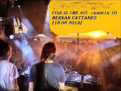 Coin in the air - Tribute To Hernan Cattaneo [18 08 2013]