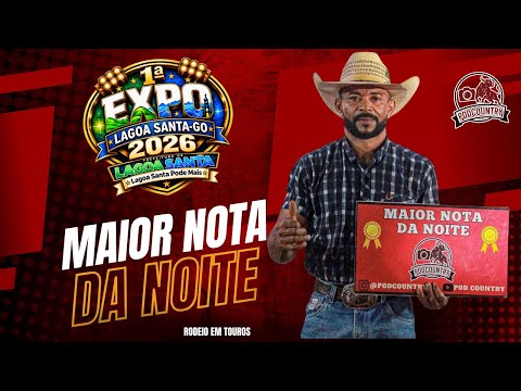 SEXTA FEIRA - MELHORES MONTARIAS - RODEIO EM TOUROS - 1° EXPO LAGOA 2026 - LAGOA SANTA MS