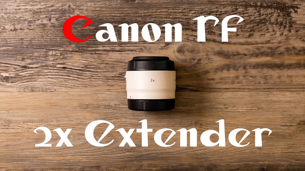 Canon RF 2x extender, here are my thoughts.
