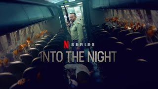 Into The Night - Netflix Series | Soundtrack (2020)
